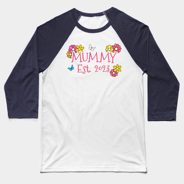 Mummy Est 2023 Mother's Day Mothering Sunday Baseball T-Shirt by doodlerob